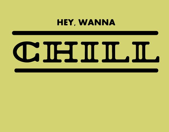 Hey Wanna Chill: A Font for Consistent, Professional Branding